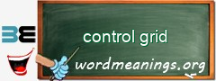 WordMeaning blackboard for control grid
